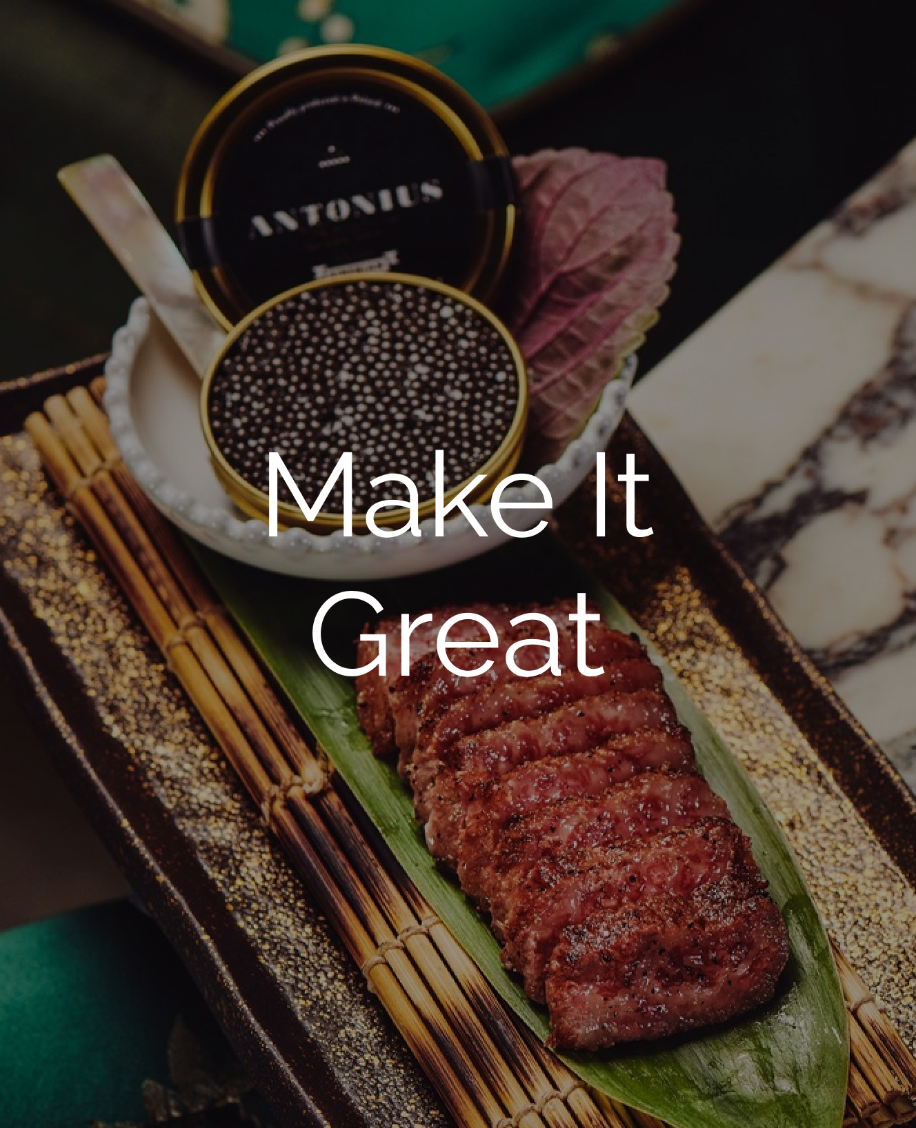 "make it great" text over image of charcuterie board